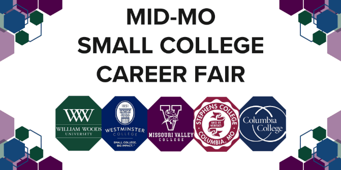 Mid-MO Small College Career Fair, Tuesday September 30, 2025, 11:00-2:00.